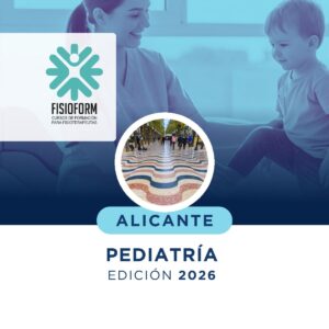 Fisioterapia Pediátrica: Neonatología y Atención Temprana - Alicante