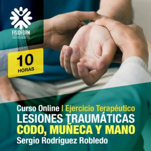 Curso Online – Ejercicio Terapéutico en lesiones de codo, muñeca y mano