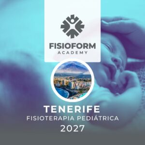 Fisioterapia Pediátrica: Neonatología y Atención Temprana - Tenerife 2027